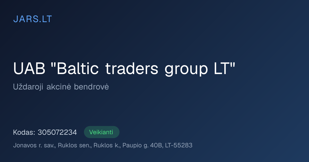 UAB "Baltic traders group LT" | Įmonės kodas 305072234 | JARS.LT