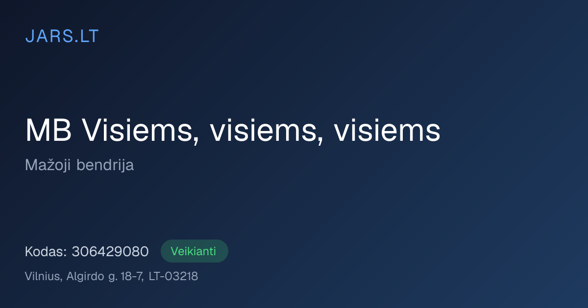 MB Visiems, visiems, visiems | Įmonės kodas 306429080 | JARS.LT